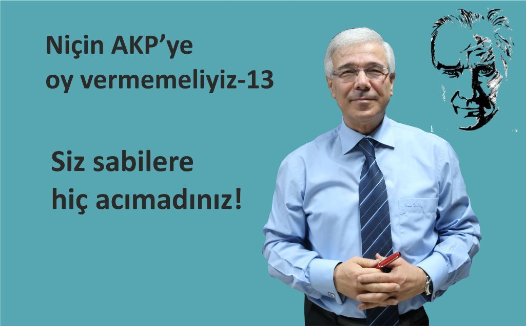 SİZ SABİLERE HİÇ ACIMADINIZ